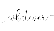 ما هو الرد على كلمة whatever